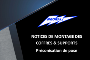 Notices montage coffres NEORALI
